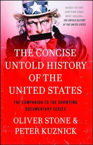 The Concise Untold History of the United States