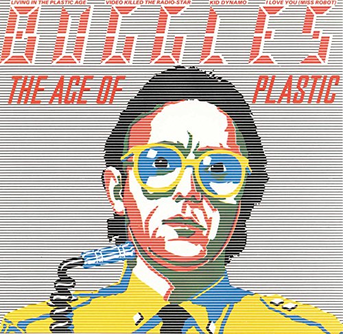 Age of Plastic - Buggles