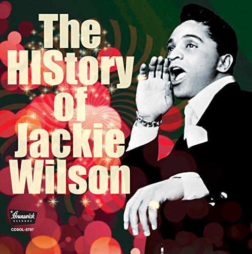 ヒストリー・オブ・ジャッキー・ウィルソン (THE HISTORY OF JACKIE WILSON)