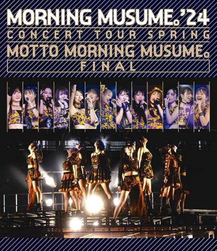 モーニング娘。'24 コンサートツアー春 MOTTO MORNING MUSUME。FINAL (Blu-ray) (特典なし)