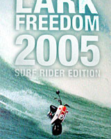 LARK FREEDOM 2005 Surf Rider Edition
