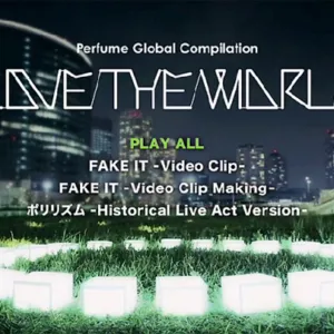 Perfume Global Compilation LOVE THE WORLD